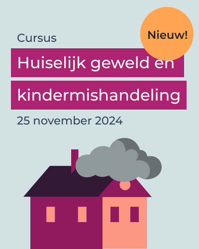 Nieuwe cursus Huiselijk geweld en kindermishandeling